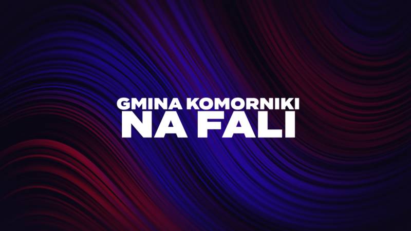 Gmina Komorniki na fali - odc.2