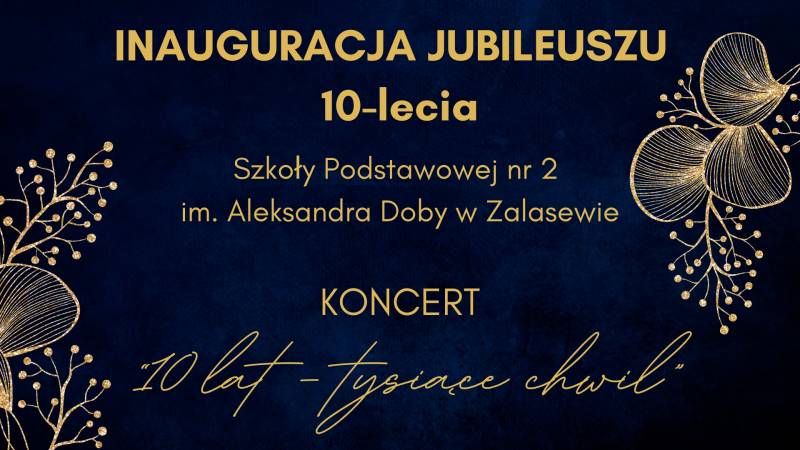 Inauguracja Jubileuszu 10-lecia SP2 w Zalasewie