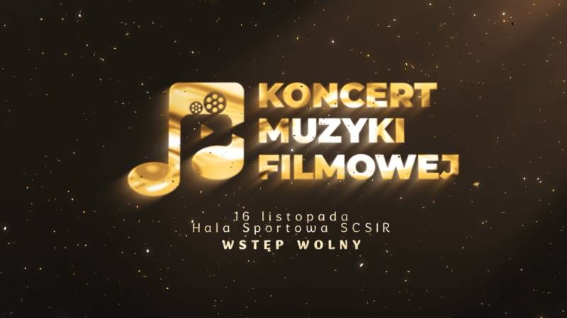 Koncert Muzyki FIlmowej 2025